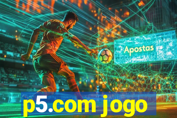 p5.com jogo